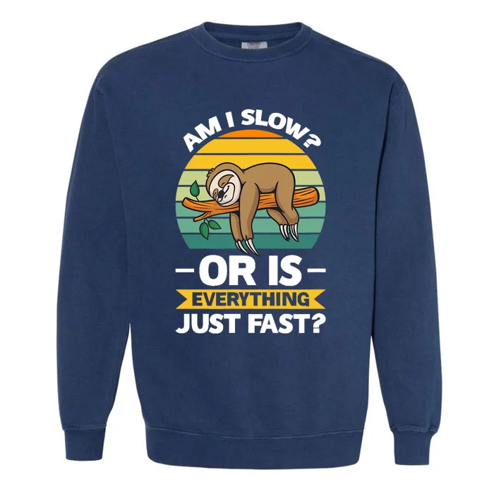 Lazy Sloth Hungry And Lazy Slowmotion Monday Introved Shy Garment-Dyed Sweatshirt