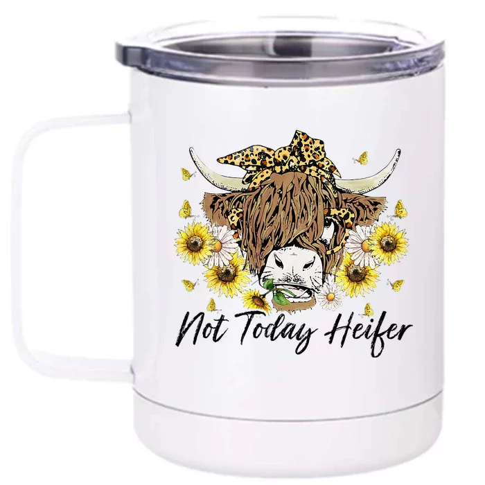 Leopard Sunflower Highland Cow Not Today Heifer Western Front & Back 12oz Stainless Steel Tumbler Cup