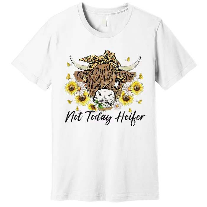 Leopard Sunflower Highland Cow Not Today Heifer Western Premium T-Shirt