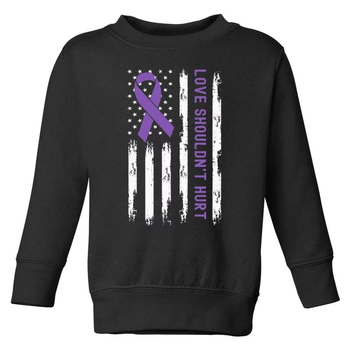 Love Shouldnt Hurt USA Flag Domestic Violence Awareness Toddler Sweatshirt