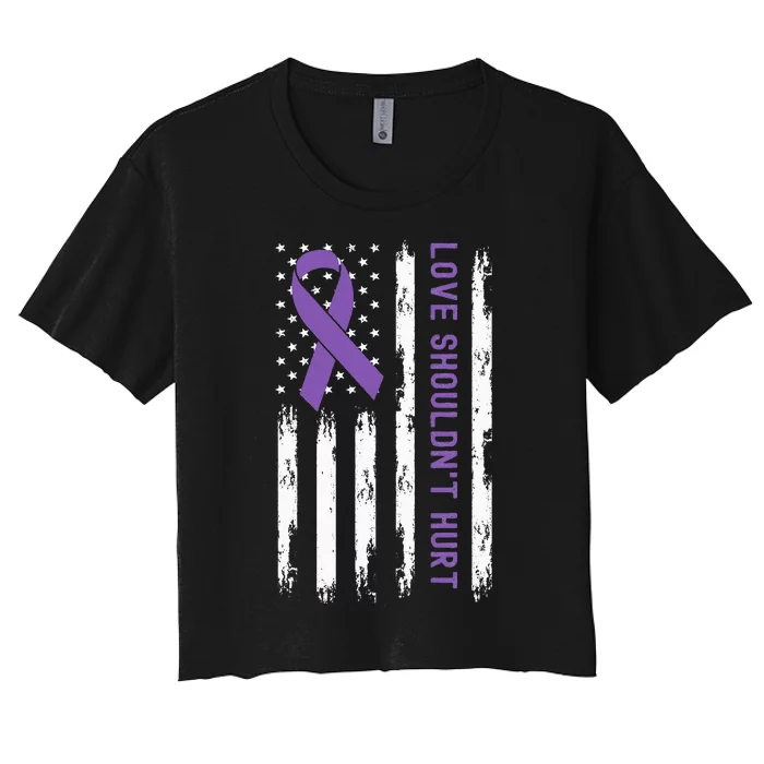 Love Shouldnt Hurt USA Flag Domestic Violence Awareness Women's Crop Top Tee