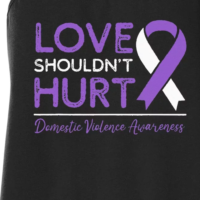 Love Shouldnt Hurt Wear Purple Domestic Violence Awareness Women's Racerback Tank