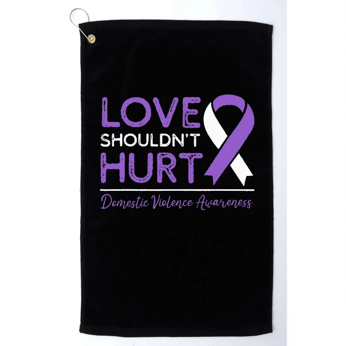 Love Shouldnt Hurt Wear Purple Domestic Violence Awareness Platinum Collection Golf Towel