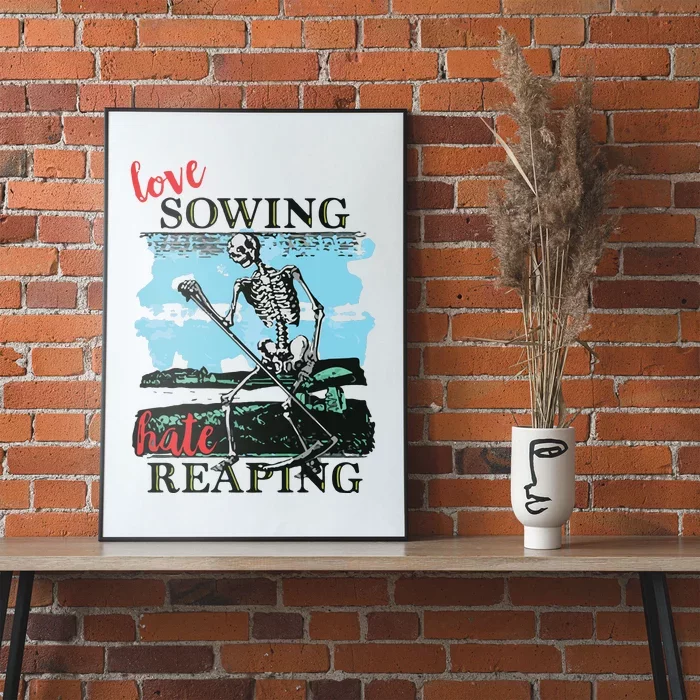 Love Sowing Hate Reaping Poster