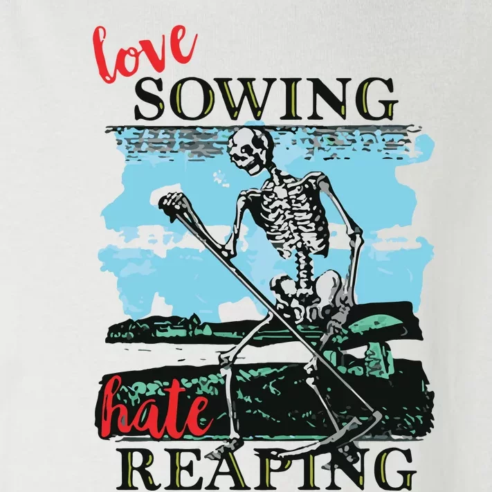 Love Sowing Hate Reaping Toddler Long Sleeve Shirt