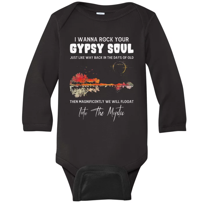 Lake Shadow I Wanna Rock Your GYPSY Soul Into The Mystic Baby Long Sleeve Bodysuit