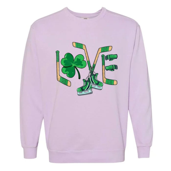 Love Shamrock Ice Hockey Lovers Happy St Patrick's Day Gift Garment-Dyed Sweatshirt