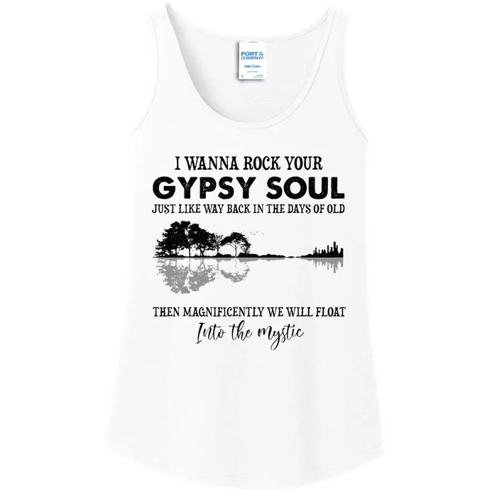 Lake Shadow I Wanna Rock Your GYPSY Soul Into The Mystic Ladies Essential Tank