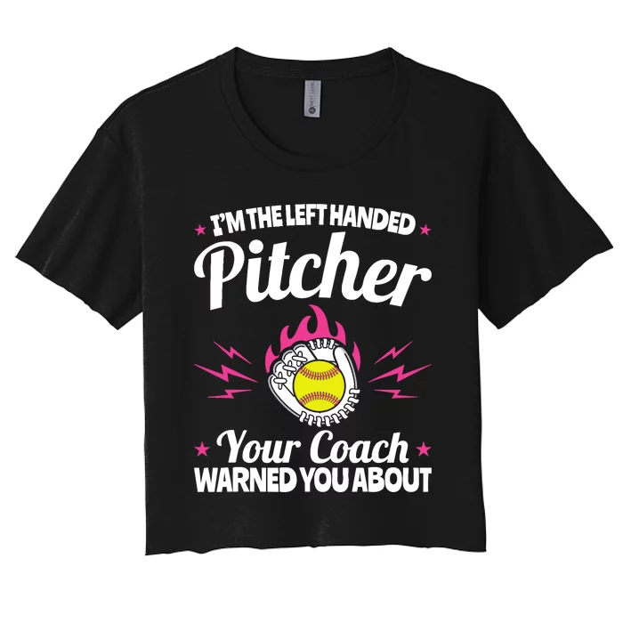 Lefty Southpaw IM The Left Handed Softball Pitcher Women's Crop Top Tee