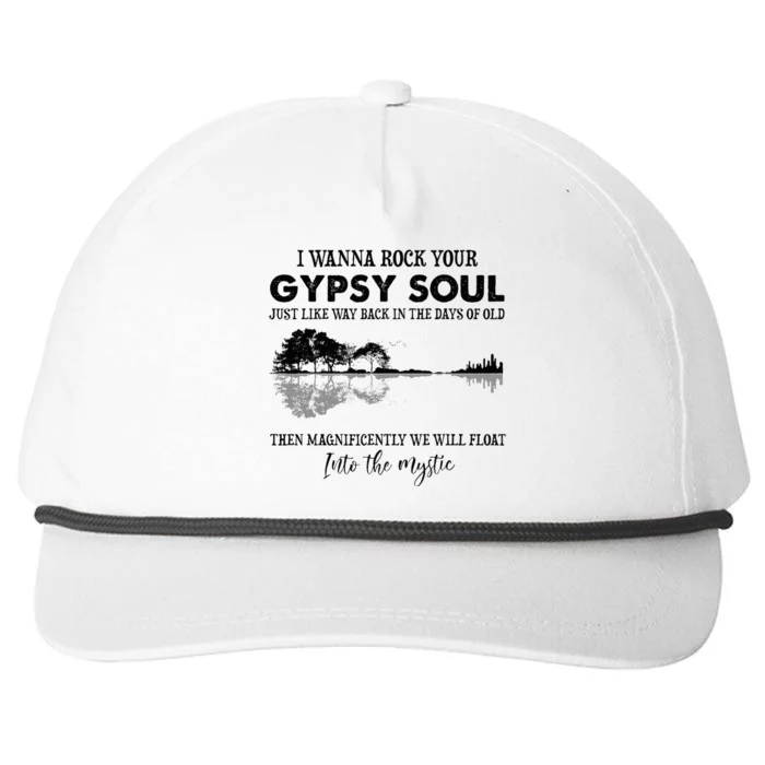 Lake Shadow I Wanna Rock Your Gypsy Soul Into The Mystic Snapback Five-Panel Rope Hat