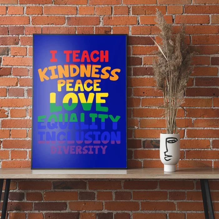 Lgbtq Support I Teach Kindness Peace Love Equality Gift Poster