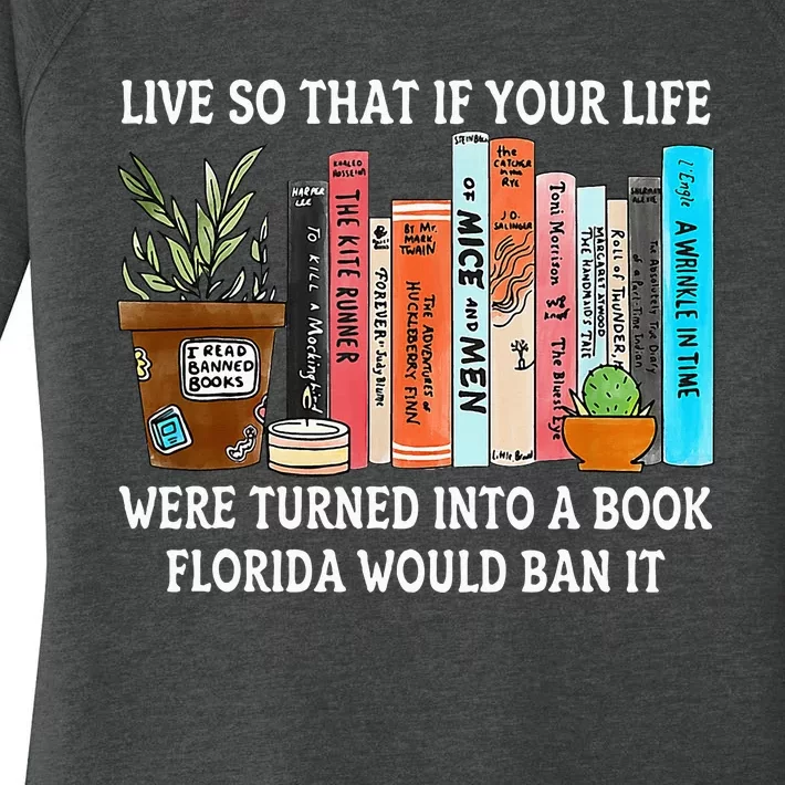 Live So If Your Life Was A Book Florida Would Ban It Women's Perfect Tri Tunic Long Sleeve Shirt