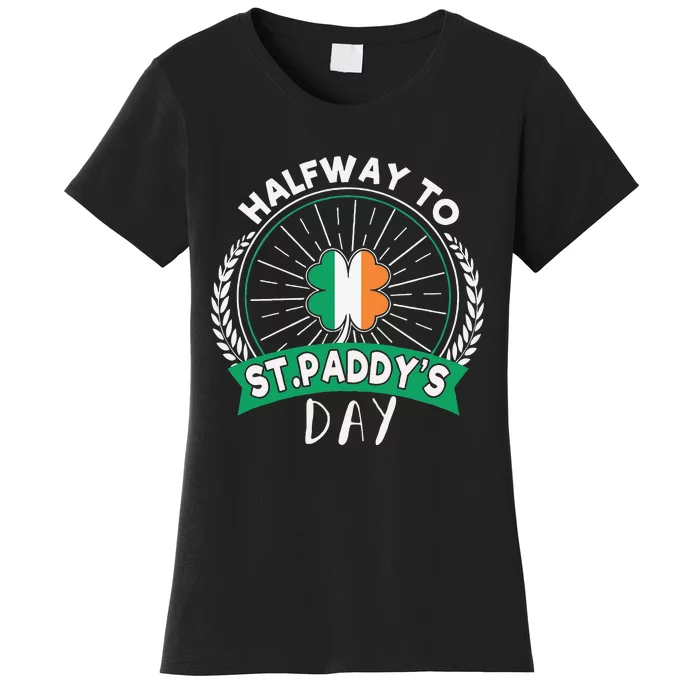 Leprechaun Shamrock Irish Halfway To Saint Paddys Day Women's T-Shirt