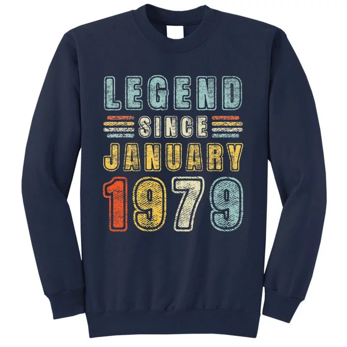 Legend Since January 1979 44 Years Old Vintage 44th Birthday Tall Sweatshirt