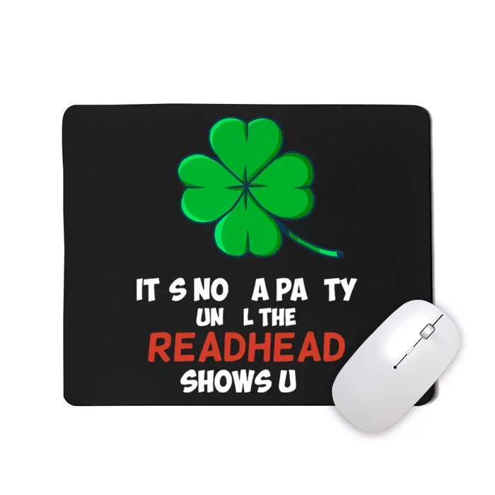 Lucky Shamrock Joke For Redhead St Paddys St Patricks Day Mousepad