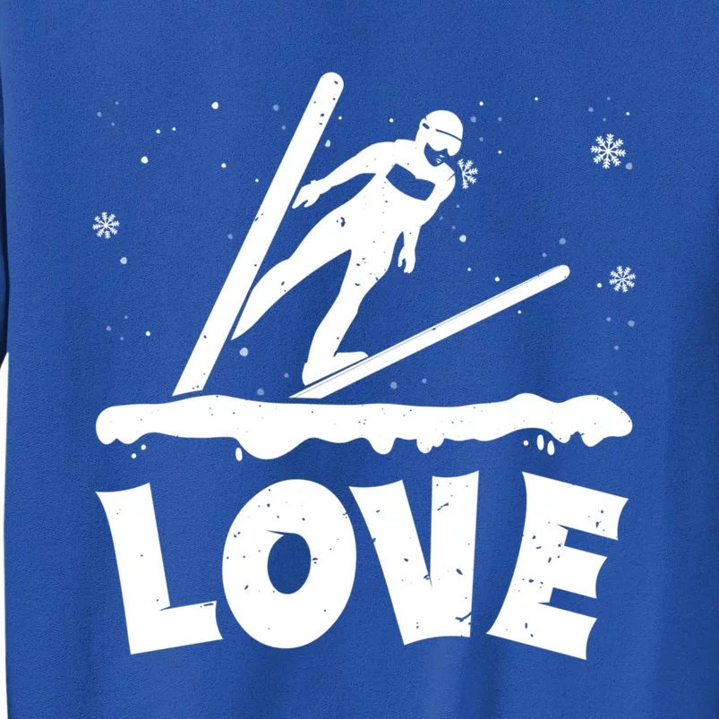 Love Ski Jumping Winter Sports Enthusiast Ski Ramp Lover Gift Tall Sweatshirt