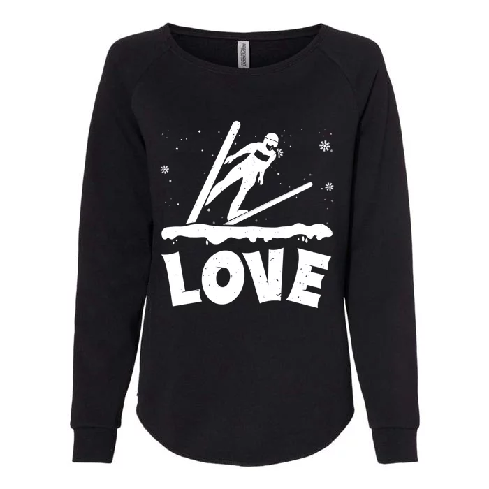 Love Ski Jumping Winter Sports Enthusiast Ski Ramp Lover Gift Womens California Wash Sweatshirt