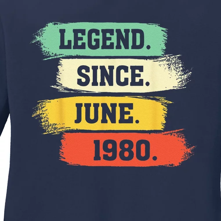 Legend Since June 1980 – Happy Birthday Ladies Long Sleeve Shirt