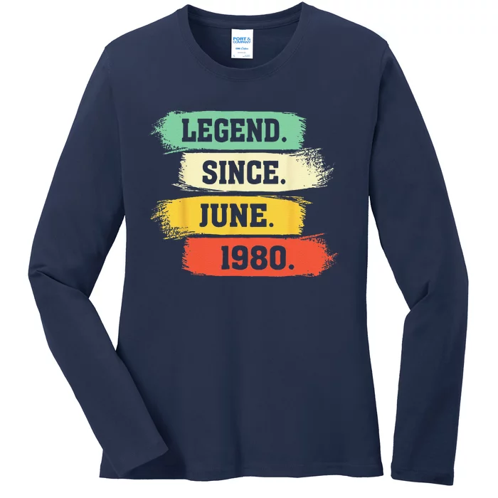 Legend Since June 1980 – Happy Birthday Ladies Long Sleeve Shirt