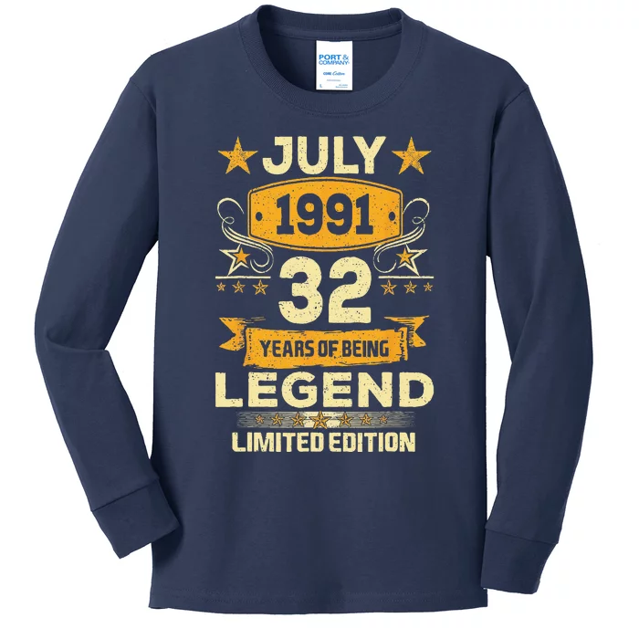 Legend Since July 1991 32 Years Old 32nd Birthday Gift Kids Long Sleeve Shirt