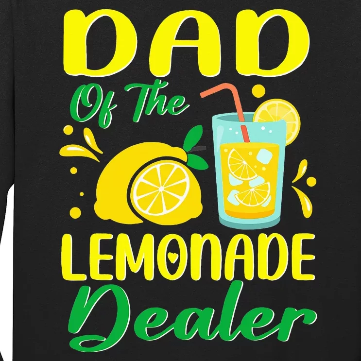 Lemonade Stand Juice Dad Of The Lemonade Dealer Birthday Long Sleeve Shirt