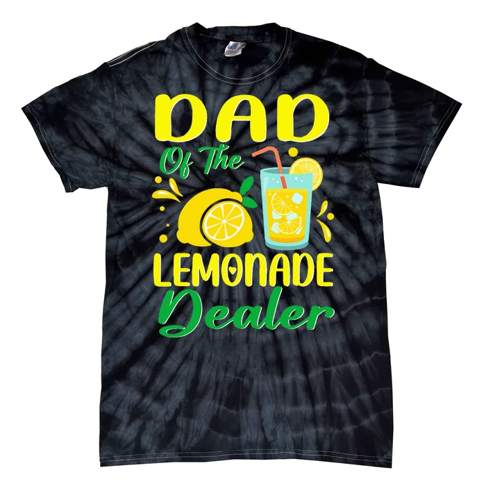 Lemonade Stand Juice Dad Of The Lemonade Dealer Birthday Tie-Dye T-Shirt