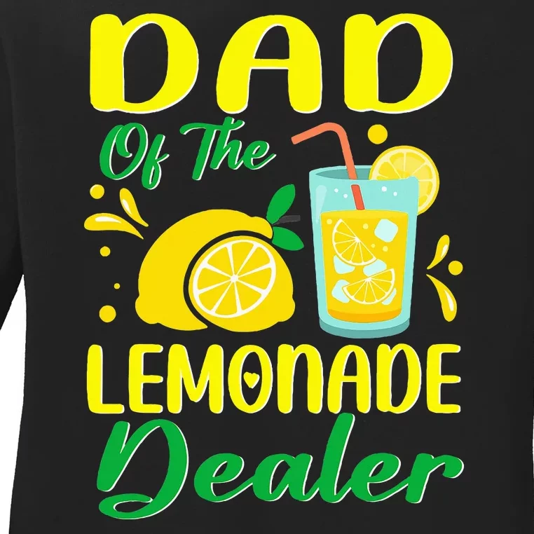 Lemonade Stand Juice Dad Of The Lemonade Dealer Birthday Ladies Long Sleeve Shirt