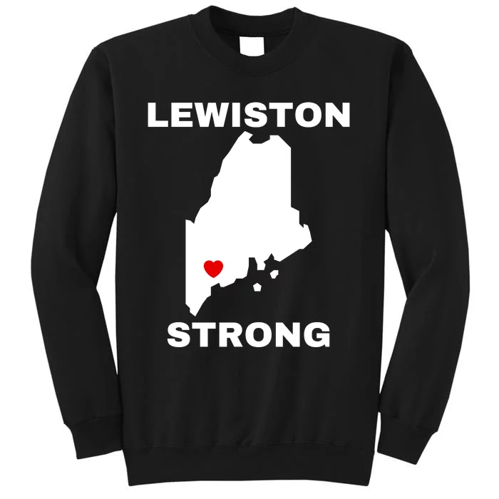 Lewiston Strong #Lewistonstrong Tall Sweatshirt