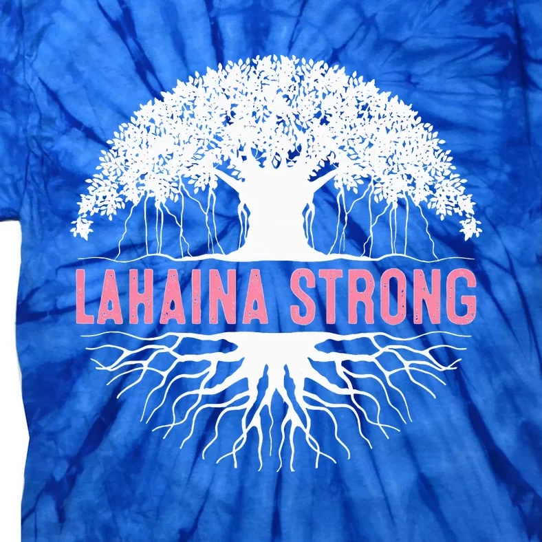 Lahaina Strong Tie-Dye T-Shirt