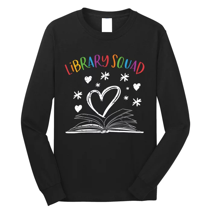 Library Squad Librarian Bookworm Book Lover Long Sleeve Shirt