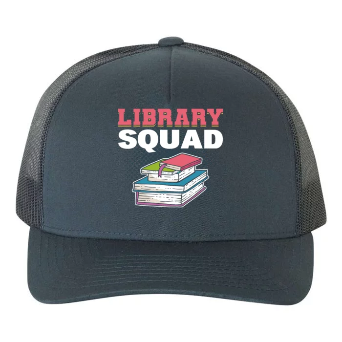 Library Squad Librarian Bookworm Booktrovert Book Lover Gift Great Gift Yupoong Adult 5-Panel Trucker Hat