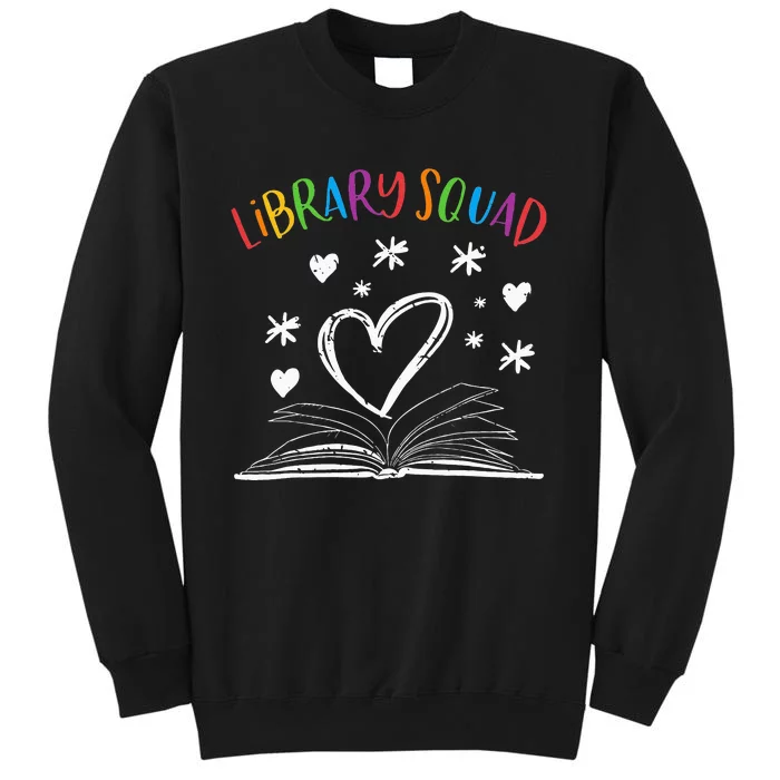 Library Squad Librarian Bookworm Book Lover Tall Sweatshirt