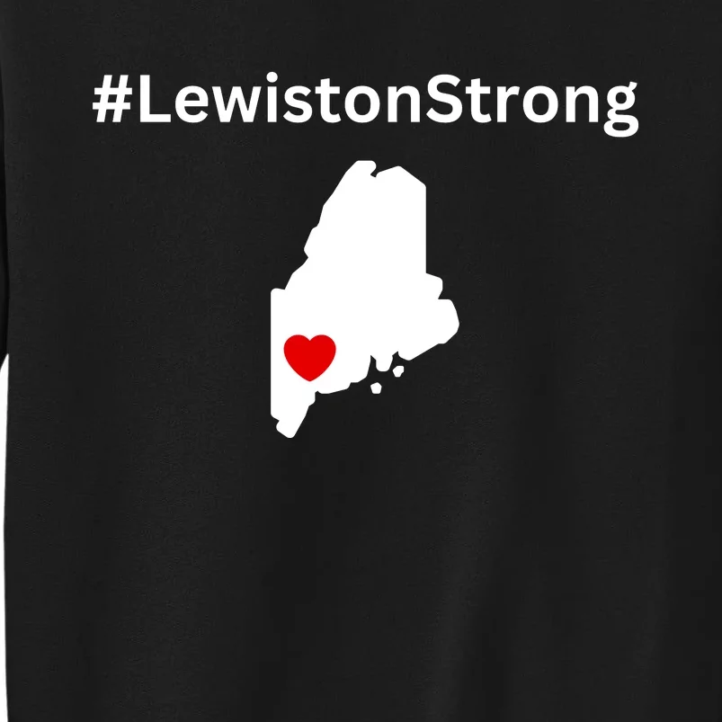 Lewiston Strong #Lewistonstrong Tall Sweatshirt