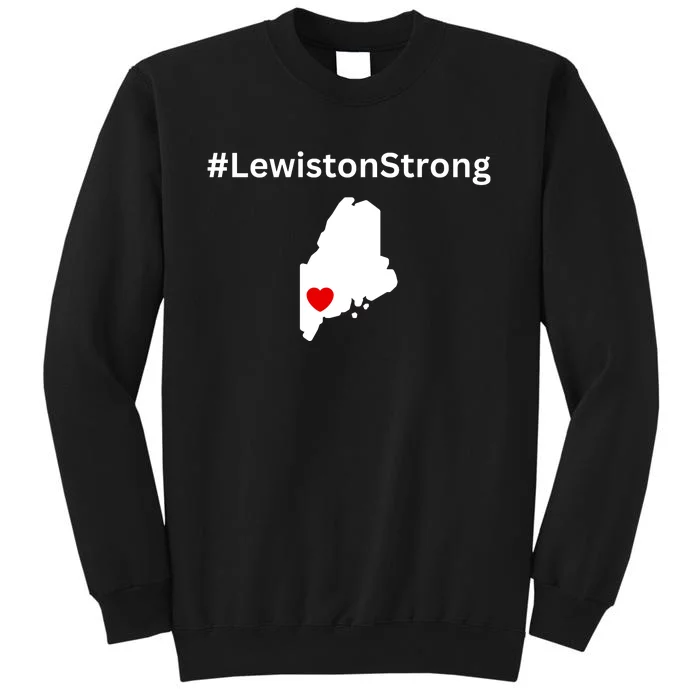 Lewiston Strong #Lewistonstrong Tall Sweatshirt