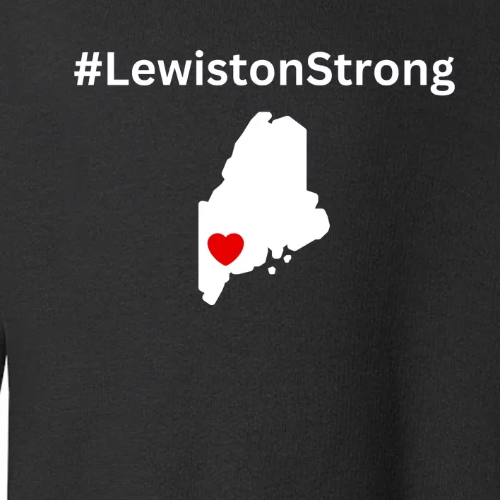 Lewiston Strong #Lewistonstrong Toddler Sweatshirt