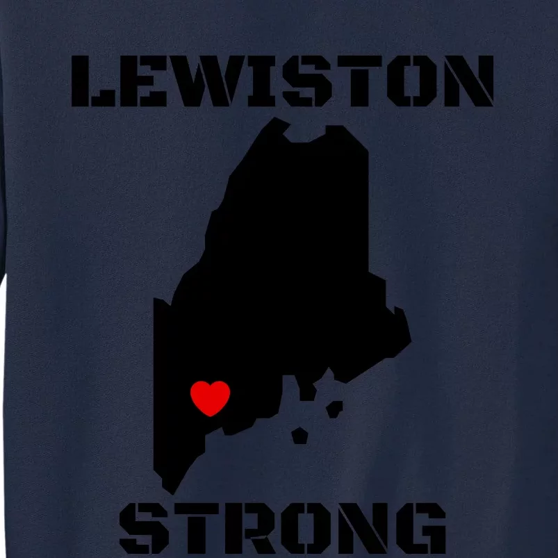 Lewiston Strong #Lewistonstrong Tall Sweatshirt