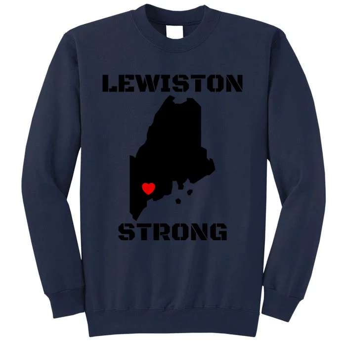 Lewiston Strong #Lewistonstrong Tall Sweatshirt