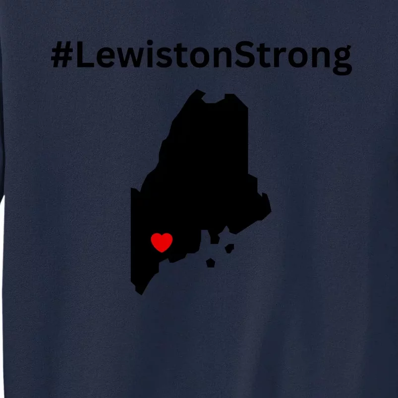 Lewiston Strong #Lewistonstrong Tall Sweatshirt