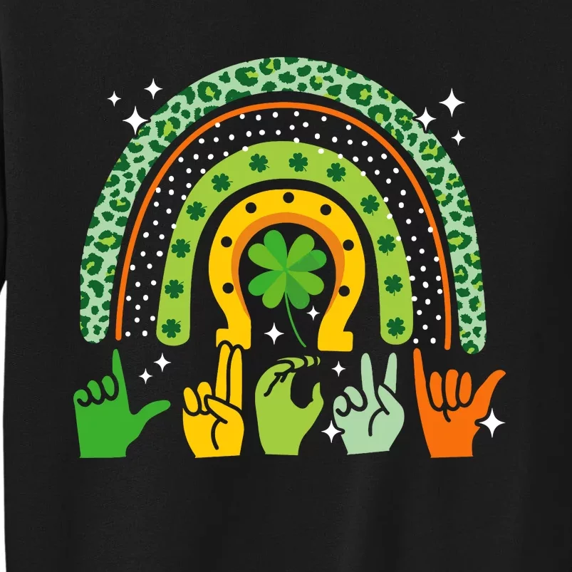 Lucky Sign Language Deaf St PatrickS Day Irish Asl Rainbow Sweatshirt