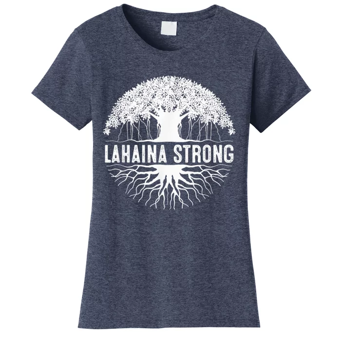 Lahaina Strong Women's T-Shirt