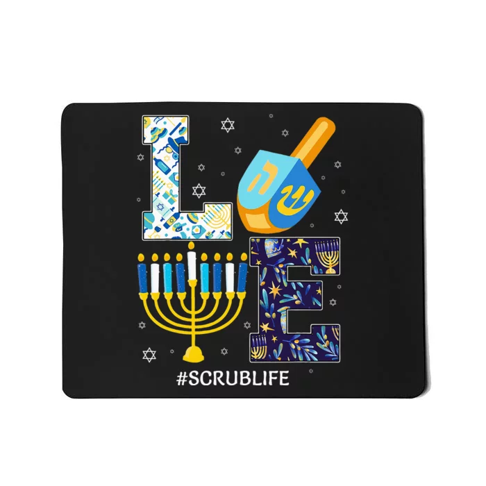 Love Scrub Life Chanukah Jewish Hanukkah Mousepad