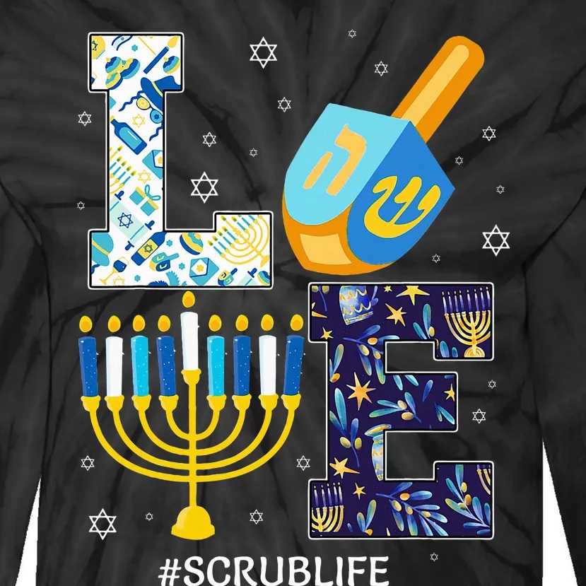 Love Scrub Life Chanukah Jewish Hanukkah Tie-Dye Long Sleeve Shirt