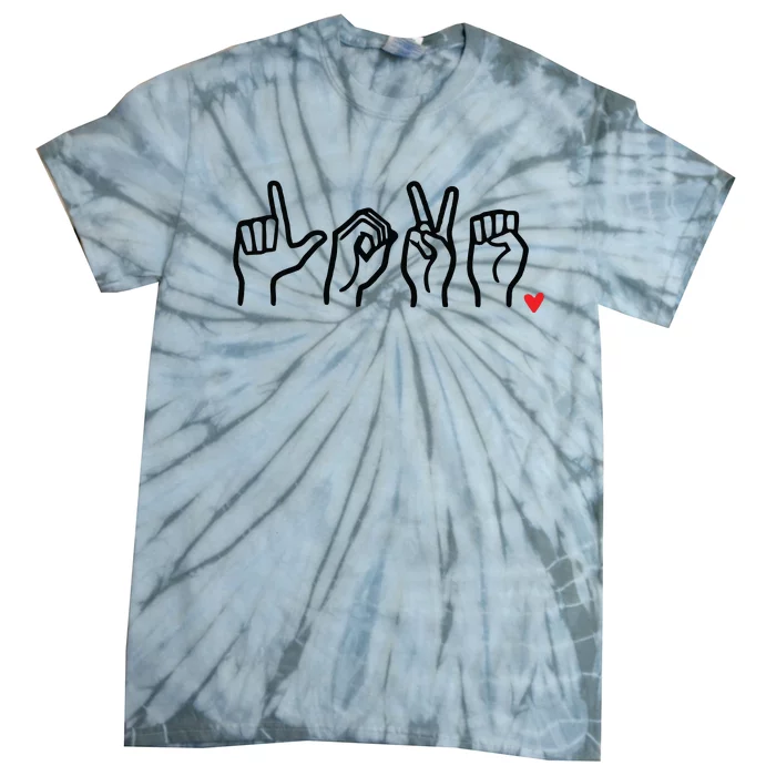 Love Sign Language Heart ASL Valentines Day Tie-Dye T-Shirt