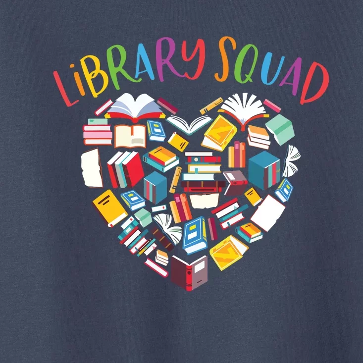 Library Squad Librarian Bookworm Book Lover Toddler T-Shirt