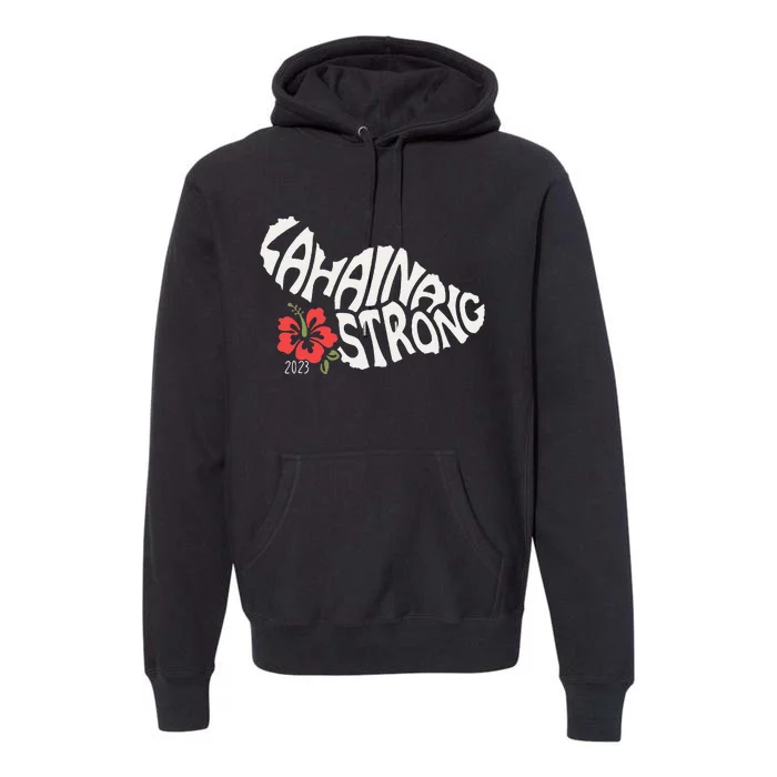 Lahaina Strong Premium Hoodie