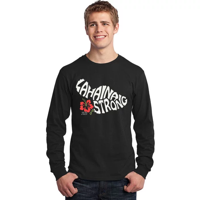 Lahaina Strong Tall Long Sleeve T-Shirt