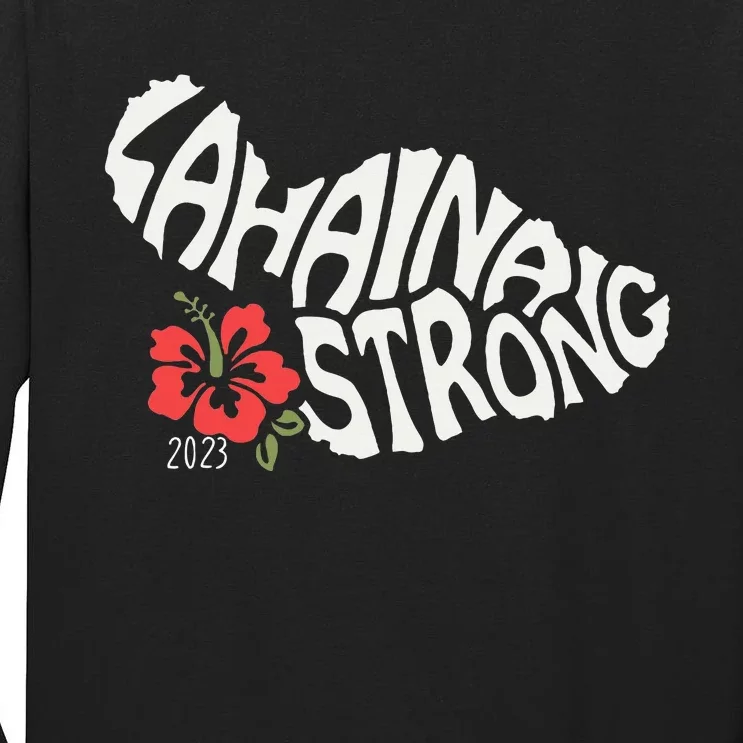 Lahaina Strong Tall Long Sleeve T-Shirt