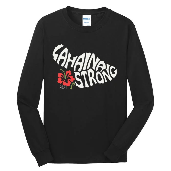 Lahaina Strong Tall Long Sleeve T-Shirt