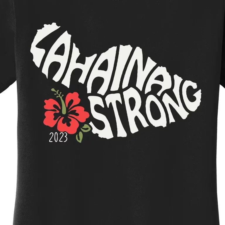 Lahaina Strong Women's T-Shirt