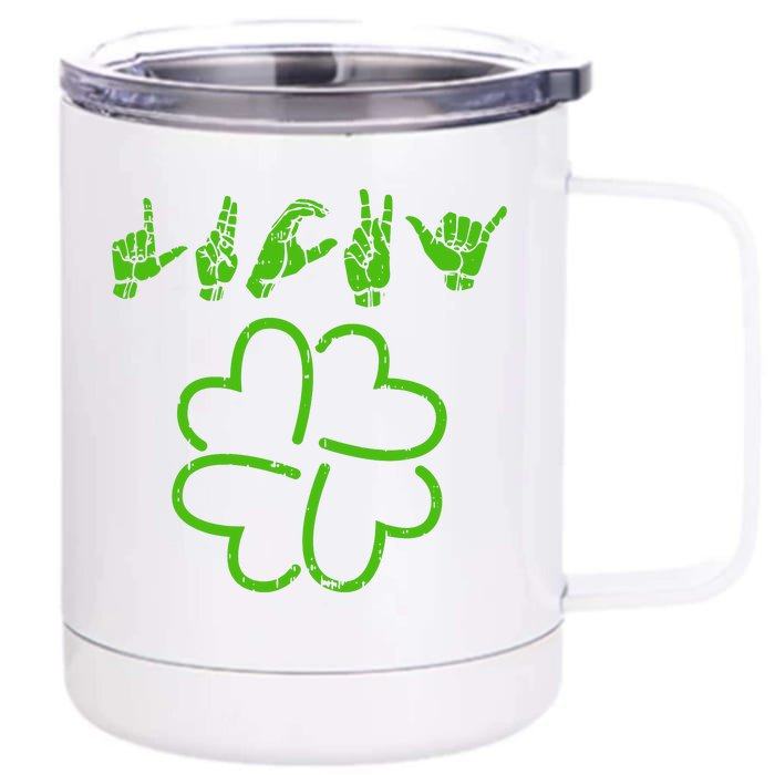 Lucky Sign Language Front & Back 12oz Stainless Steel Tumbler Cup